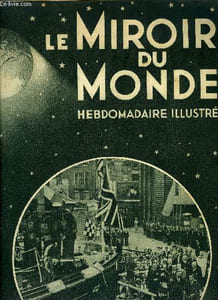 Le miroir du monde n° 20 - La porte de fer par Abel Hermant, La fête nationale du 14 juillet a Paris par Paluel Marmond, Saint-Cyr a célébré son triomphe par Paluel Marmont, La république de Saint Marin aux sites et aux coutumes pittoresques, La perse