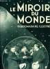 Le miroir du monde n° 53 - Les pourparlers navals par l'amiral Degouy, La conférence des céréales par Lucien Bourguès, La crise des plaisirs par Abel ...