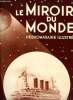 Le miroir du monde n° 86 - La crise en El Dorado par Abel Hermant, Le voyage de M. Pierre Laval aux Etats Unis, Thomas Alva Edison par H. Fonlupt du ...