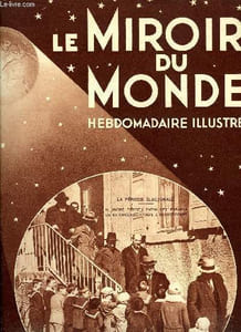 Le miroir du monde n° 111 - Le jubilé de notre dame du puy, Les ténors de la politique française ouvrent la campagne électorale par Charles d'Avron, L'Allemagne a réélu le maréchal Hindenburg par Lucien Bourguès, Les collections nouvelles du musée Guimet