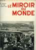 Le miroir du monde n° 130 - Le monument de la défense inauguré a Longwy, Les parisiens et le soleil par Henri Duvernois, Le professeur Piccard et le ...