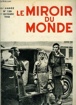 Le miroir du monde n° 135 - Le sauvetage de la famille volante, Heures graves a Genève par Albert Jullien, Emouvantes cérémonies a la ferme de ...