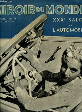Le miroir du monde n° 344 - Qu'y a-t-il de neuf au salon ? par Alain de Caters, Quelques beaux modèles 1937, Les progrès de la sécurité par Paul le ...