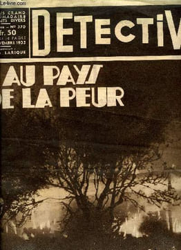 Détective n° 370 - Au pays de la peur par Emmanuel Car, Gangsters de Paris par Noël Pricot, Comment j'ai tué Prince, mémoires du baron Lherbon de ...