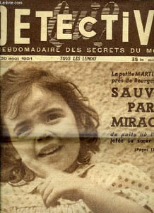 Qui ? Détective n° 268 - A Chamoy, 13 jours après la disparition de Mme veuve Barrat, le pendule conduit l'enquête jusqu'a son cadavre et précise que l'octogénaire fut assassinée par Jacques Prézelin, A Toulouse, une enquête éclair de la brigade mobile