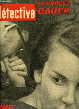Détective n° 799 - Oui, ils sont coupables par Marcel Montarron, M. Houvenaegels le bon octogénaire était un monstre par J.J. Weiss, Le mort-vivant ...
