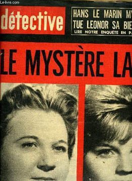 Détective n° 996 - Hans le marin mystérieux tue Léonor sa bienfaitrice par Georges False, Le rideau n'est pas encore baissé sur le hold up de Toulon ...
