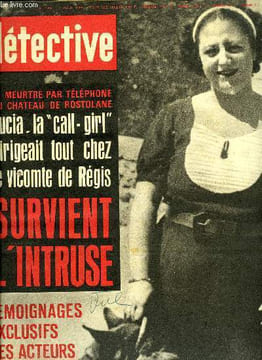 Détective n° 1202 - Le meurtre par téléphone du chateau de Rostolane, Lucia, la call-girl dirigeait tout chez le vicomte de Régis par Henry Guy ...