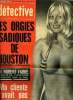 Détective n° 1411 - Les orgies sadiques de Houston par Paul Dauney, Elle le trompe pour avoir l'occasion de mieux l'aimer par Philippe Pottier, Une ...