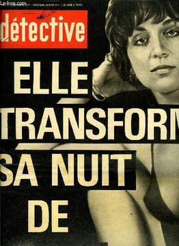 Détective n° 1627 - Elle refusait d'avoir pour amant un homme marié par Francis Duriez, Elle s'offre a l'assassin de son mari par Gilles Lapraz, ...