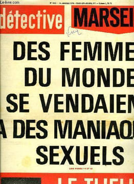 Détective n° 1642 - Le tueur fou de Sucy en Brie par Gilles Lapraz, Elle nargue son amant pour rester fidèle a celui qui la repoussait par Gérard ...