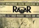 Radar n° 36 - Dieppe : le ducs Richard saute sur une mine, Sweepstake : Coronation = 60 millions, Duel Rozier-Chalais, une égratignure panse une ...