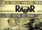 Radar n° 69 - La mort battue au sprint, La reine Juliana et le prince Bernhardt ont fait un beau voyage, Le veau a deux têtes, Son parachute était ...
