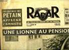Radar n° 97 - Une lionne au pensionnat, Radar surprend Pétain, La 1re photo du char français de 50 tonnes, 28 ans aveugle, elle peut aujourd'hui voir ...
