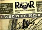 Radar n° 104 - Lache tout, pierrot, Voici les photos-tracts des viets, Fascisme pas mort !, Girier le bandit bien aimé, Avec cette valise nous auriont ...