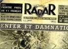 Radar n° 110 - Enfet et damnation, Première photo d'un engin téléguidé français, Franco reçoit l'avocat de Pétain, Un rocher l'écrase pendant son ...