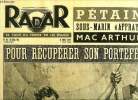 Radar n&deg; 116 - Pour r&eacute;cup&eacute;rer son portefeuille, P&eacute;tain 1918, P&eacute;tain 1951, Le retour de Mac Arthur en Am&eacute;rique, L'&eacute;pave du Princess of Malabar est ...