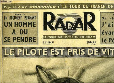 Radar n° 117 - Le pilote est pris de vitesse, Corée, la guerre flambe de nouveau, Monsieur Pige explique pourquoi il doit se pendre, Ali Khan ne croit ...
