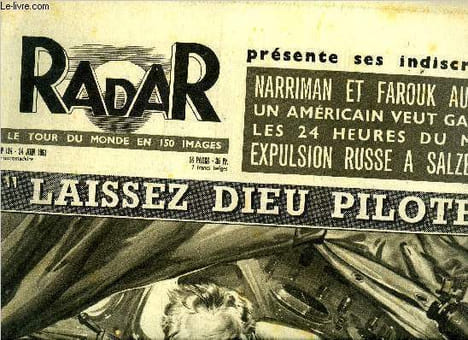 Radar n° 124 - Laissez Dieu piloter, Elections 1951, La bataille de Wagram a fait des dégats, La photo la plus émouvante de la guerre de Corée : Merci ...