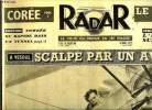 Radar n° 128 - A Vesoul, scalpé par un avion, Drapeau blanc sur la Corée, Après 28 jours de détention a Prague, un chasseur américain repasse le ...