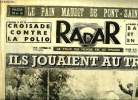 Radar n&deg; 135 - Ils jouaient au train, Angoisse a T&eacute;h&eacute;ran, Ces vaches sont des cercueils, Le num&eacute;ro 73 s'&eacute;vanouit pr&egrave;s du but, Ses camarades l'avaient ...