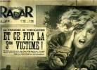 Radar n° 184 - La tragédie de Forcalquier et ce fut la 3e victime, Les obsèques d'Eva Peron, A Buenos-Aires l'hommage des sans chemises, A Chartres, ...