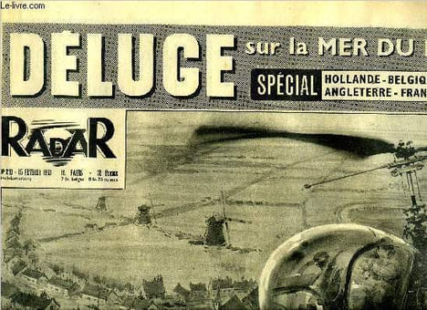 Radar n° 210 - Déluge sur la mer du Nord, Vent en poupe, un avion pulvérise les records, c'est le déluge qui s'annonce, Belgique, 1.500 hectares sous ...