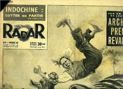 Radar n° 247 - Sur un boulevard de Juan les Pins Archibald prend sa revanche, Dilemme indochinois : choisir entre deux routes, Demon imposait une ...