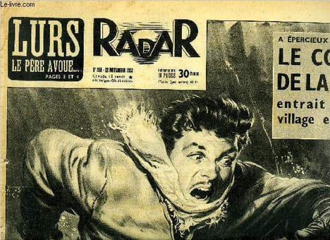 Radar n° 250 - A Epercieux, le convoi de la mort entrait dans le village endormi, Lumière définitive sur la tragédie de Lurs, Fureur chez les femmes ...