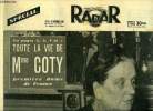 Radar n° 354 - Toute la vie de Mme Coty, première dame de France, Rambouillet : stupeur dans les ténèbres, On l'aimait tant, Ce film a été projeté ...