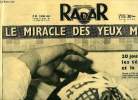Radar n° 370 - Le miracle des yeux morts, 20 jours entre les ténèbres et la lumière, Le monde entier a l'écoute de la France, Julot est la nourrice de ...