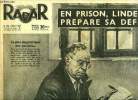 Radar n° 378 - En prison Lindecker prépare sa défense, Paris : on se bat pour l'Algérie, Pour le président italien Gronchi : 4 jours a Paris, Grace a ...