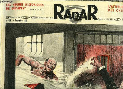 Radar n° 404 - Les chefs rebelles croyaient atterrir a Tunis : ils étaient prisonniers a Alger, Leurs armes et leurs secrets, Voici la réplique des ...