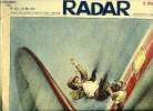 Radar n° 433 - M. Coty a Rome, Toujours autant de chance, Amerrissage éclair, Grace a Radar, deux frères réunis au bout de 50 ans, Un abime sous la ...