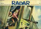 Radar n° 435 - Fidèle jusqu'a la mort, Un simple sergent a dressé Formose contre les U.S.A., Vers les 4 millions distribués au rendez vous de ...