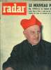 Radar n° 508 - Le pape aurait pu vivre 100 ans, il est mort victime de son sens du devoir, A eux quatre ils sont toujours uniques, De Gaulle : espoir ...