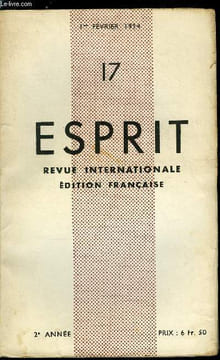 Esprit n° 17 - Carnets d'un chomeur par J. St, Prière par Berthe Van Roelen, L'Allemagne est-elle un espoir ou un danger pour l'Europe ? par Otto ...