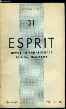 Esprit n° 31 - La publicité par B. Charbonneau, Les années d'apprentissage de Karl Marx par Marcel Moré, De la France (fin) par Brice Parain, La ...