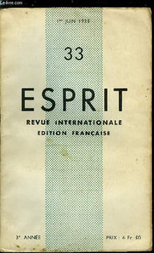 Esprit n° 33 - Les années d'apprentissage de Karl Marx (suite) : la mélodie rocailleuse par Marcel Moré, La médecine dans le monde de l'argent (suite) ...