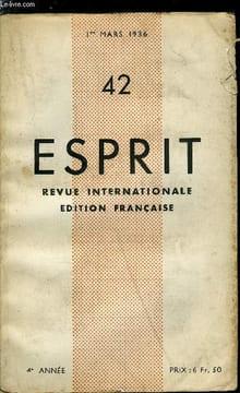Esprit n° 42 - Les problèmes ouvriers devant le personnalisme, Les paternalistes contre la personne humaine par François Perroux, La personne ouvrière ...