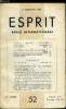 Esprit n° 52 - Les ingénieurs par André Garcet, Matière par Alexei Remisov, Un programme de reconstruction des amis d'esprit en Espagne, Réflexions ...