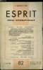 Esprit n° 82 - L'émigration, problème révolutionnaire, Les faux problèmes, Fausses raisons et sentiments véritables par G. Zérapha, Quelques ...