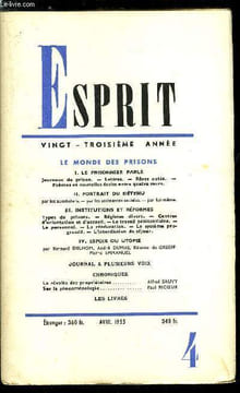 Esprit n° 225 - Le monde des prisons - Le prisonnier parle, Journaux de prison, Lettres, Rêves notés, Poèmes et nouvelles écrits entre quatre murs, ...