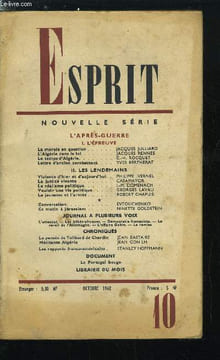 Esprit n° 310 - L'après guerre - L'épreuve, La morale en question par Jacques Julliard, L'Algérie dans la loi par Jacques Rennes, Le temps d'Algérie ...