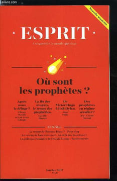Esprit n° 431 - Ou sont les prophètes ? Après nous le déluge ? par Olivier Mongin et Jean Louis Schlegel, La fin des utopies, le temps des prophéties ...