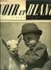 Noir et blanc n° 181 - Betty Grable mère de famille nourrit ses enfants avec ses jambes par Jean Palaiseul, Pour sauver des millions par Jeanine ...