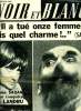 Noir et blanc n° 935 - Pour Noir et blanc un duo Tino Rossi Aznavour, 40 ans après, les femmes brulent encore pour Landru, 6 ans cuisinière chez les ...