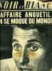 Noir et blanc n° 1172 - Affaire Anquetil : c'est la paille et la poutre, Les grandes enquêtes de Noir et blanc, avec les bolides de la gendarmerie, ...