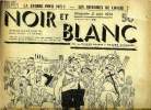 Noir et blanc n° 30 - La valise en peau de porc par Emile Zavie, La guerre franco-allemande est-elle pour 1935 ? par Charles Kellog, Si c'était vrai ? ...