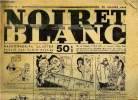 Noir et blanc n° 50 - La savante par Alberto Insua, Le film de la semaine par Robert Picq, Le capitain du Faï-Tsi-Long par Herbert Wild, Voyage sur ...